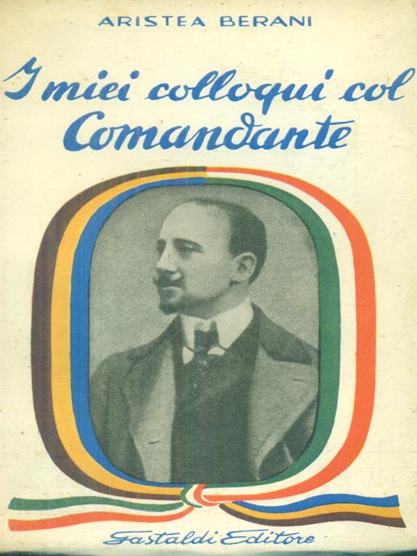 I miei colloqui col comandante