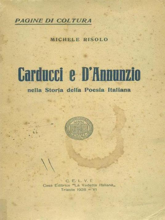 Carducci e D'Annunzio nella storia della poesia italiana - Michele Risolo - copertina