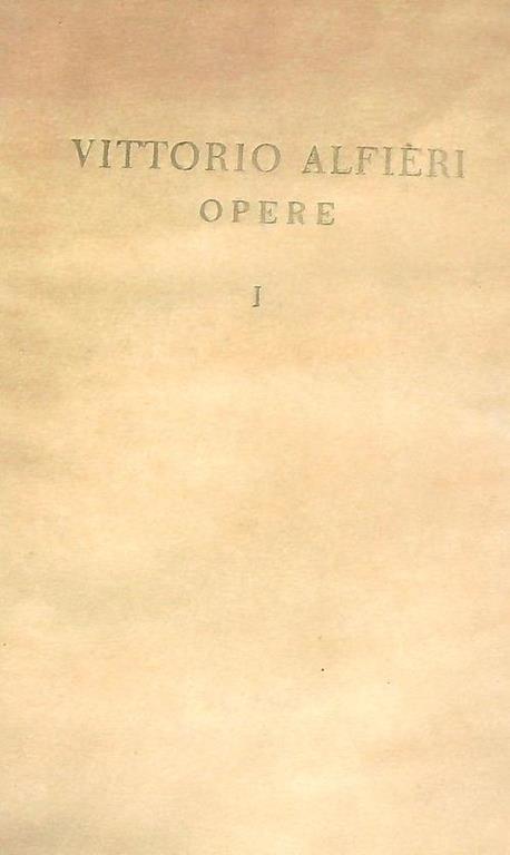 Opere. Vol 1 - Vittorio Alfieri - copertina