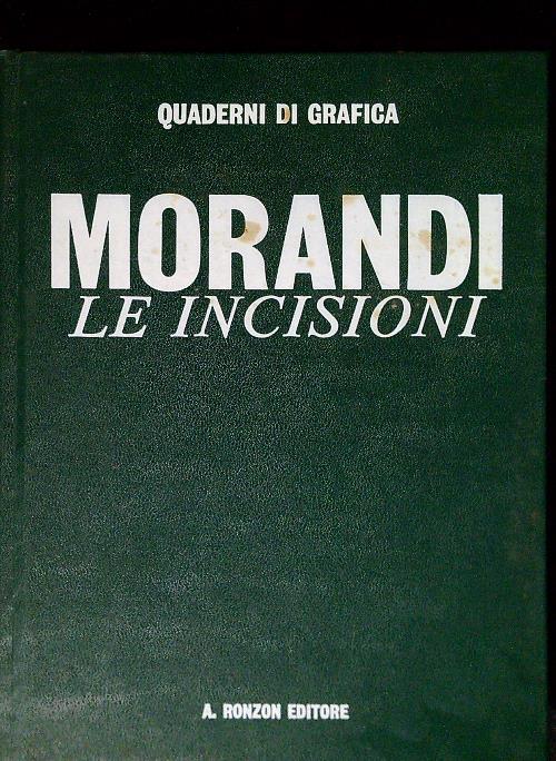 Morandi. Le Incisioni
