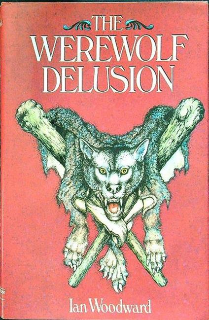 The werewolf delusion - Ian Woodward - copertina