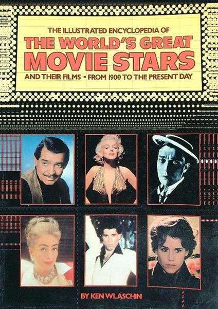 The world's great Movie Stars - Ken Wlaschin - copertina