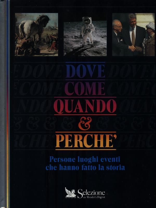 Dove come quando & perchè