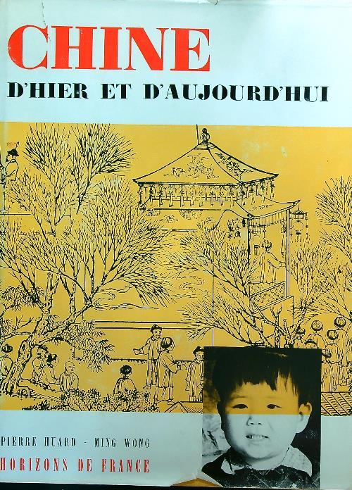 Chine d'hier et d'aujourd'hui