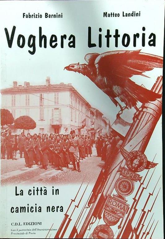 Voghera littoria. La città in camicia nera - Giuseppe Bernini - copertina