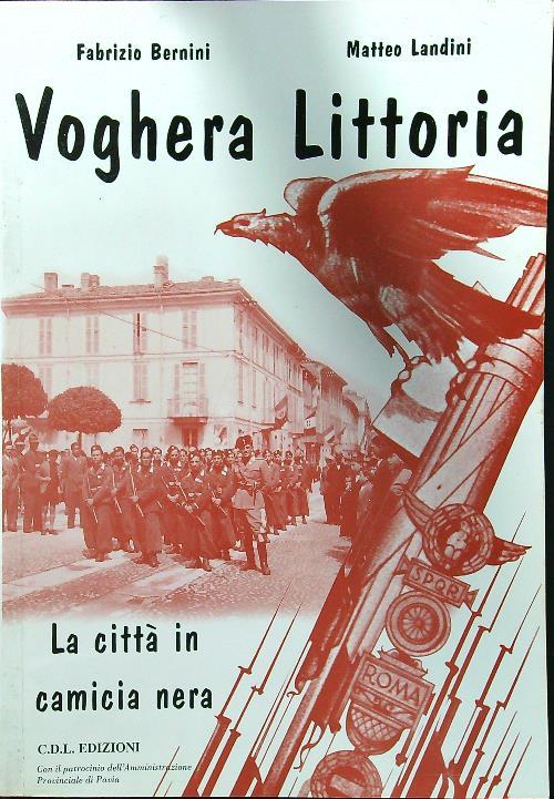 Voghera littoria. La città in camicia nera
