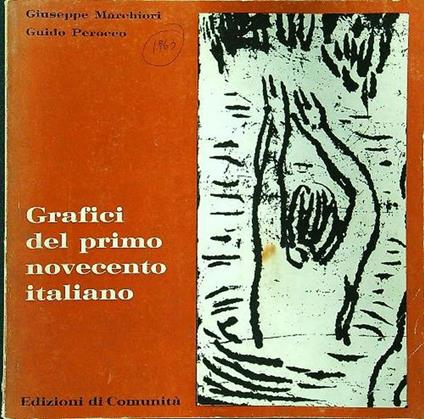 Grafici del primo novecento italiano - Giuseppe Marchiori - copertina