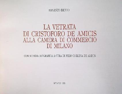 La vetrata di Cristoro De Amicis alla Camera di Commercio di Milano - Ernesto Brivio - copertina