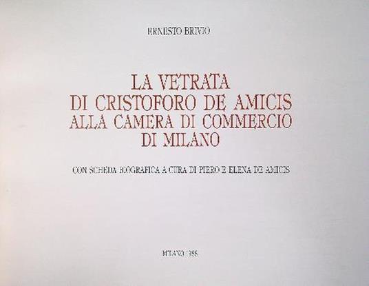 La vetrata di Cristoro De Amicis alla Camera di Commercio di Milano - Ernesto Brivio - copertina