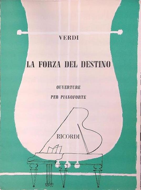 La forza del destino - Ouverture per Pianoforte - Giuseppe Verdi - copertina