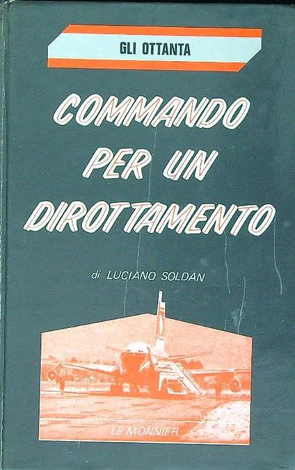Commando per un dirottamento - Luciano Soldan - copertina