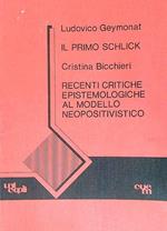 Il primo Schlick - Recenti critiche epistemologiche al modello neopositivistico