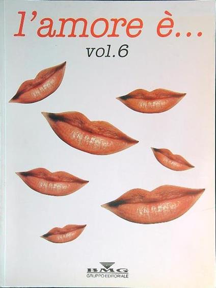L' amore e'... vol. 6 - copertina