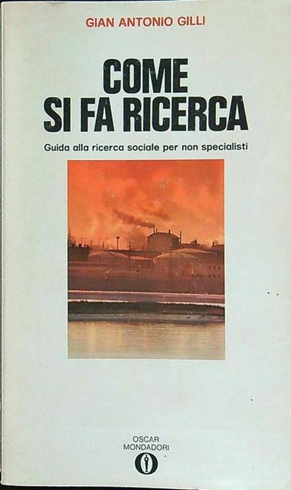 Come si fa una ricerca - Gian Antonio Gilli - copertina