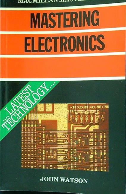 Mastering electronics - John Watson - copertina