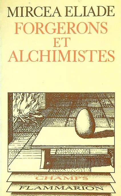 Forgerons et alchimistes - Mircea Eliade - copertina