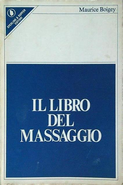 Il libro del massaggio - Maurice Boigey - copertina
