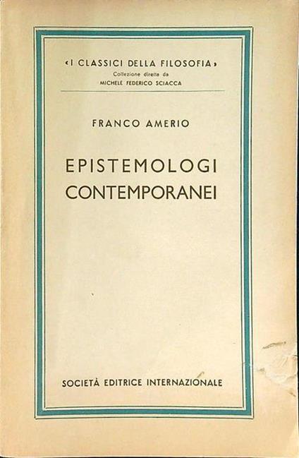 Epistemologi contemporanei - Franco Amerio - copertina