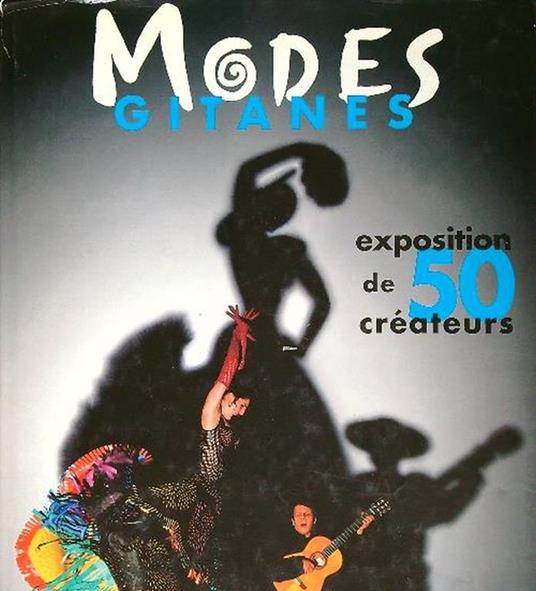 Modes gitanes. 50 cre´ateurs et couturiers - copertina