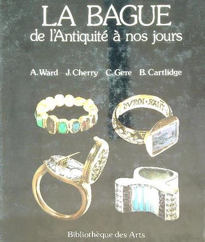 La Bague de l'Antiquité à nos jours - copertina