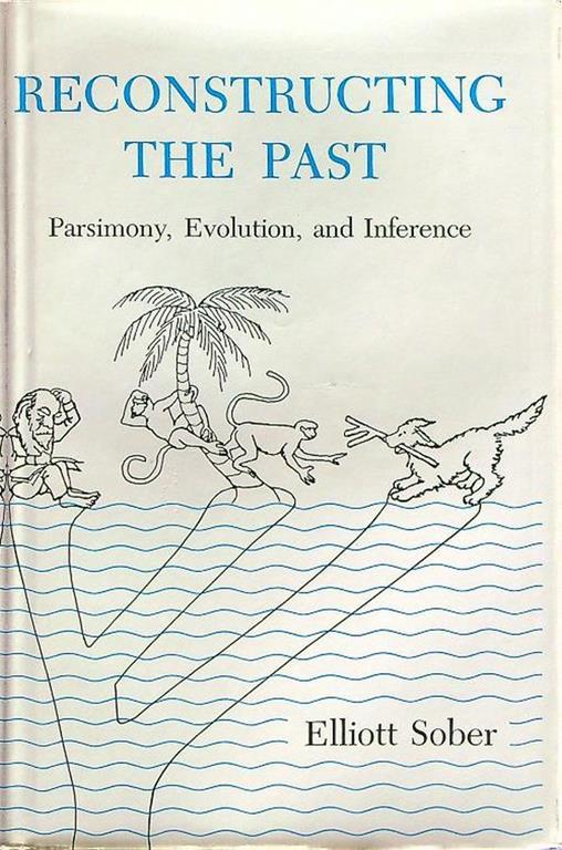 Reconstructing the past - Elliot Sober - copertina