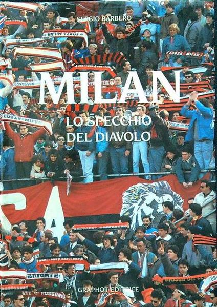 Milan. Lo specchio del diavolo - Sergio Barbero - copertina