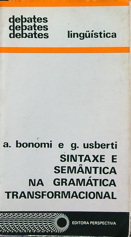 Sintaxe e semantica na gramatica transformacional - A. Bonomi - copertina