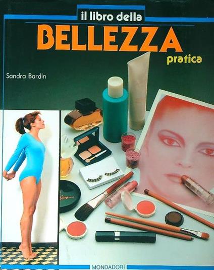 Il libro della bellezza pratica - Sandra Bardi - copertina