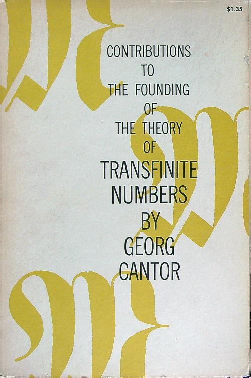 Contributions to the founding of the theory of Transfinite Numbers