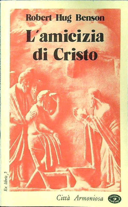 L' amicizia di Cristo