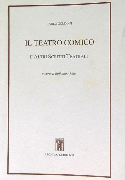 Il teatro comico e altri scritti teatrali - Carlo Goldoni - copertina