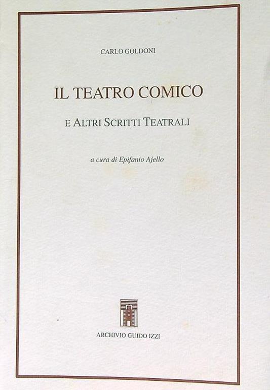 Il teatro comico e altri scritti teatrali - Carlo Goldoni - copertina