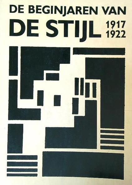 De Beginjaren van De Stijl 1917-1922 - copertina