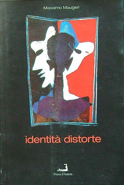 Identità distorte - Massimo Maugeri - copertina