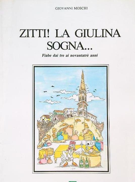 Zitti! la giulina sogna - Giovanni Moschi - copertina