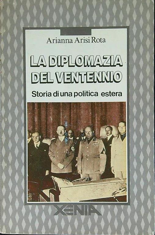 La diplomazia del ventennio - Arianna Arisi Rota - copertina