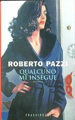 Qualcuno mi insegue