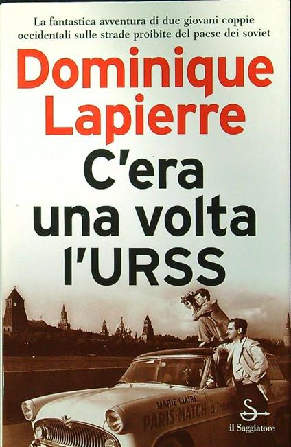 C'era una volta l'URSS - Dominique Lapierre - copertina