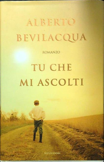 Tu che mi ascolti - Alberto Bevilacqua - copertina