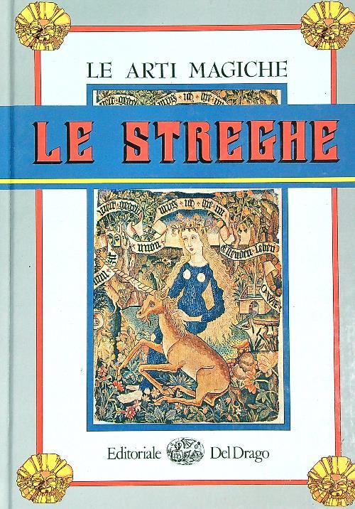 Le arti magiche: le streghe
