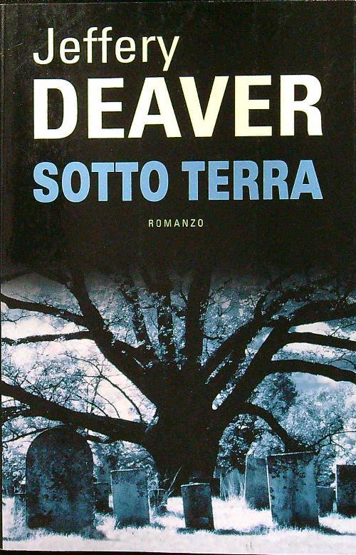 Sotto terra - Jeffery Deaver - copertina
