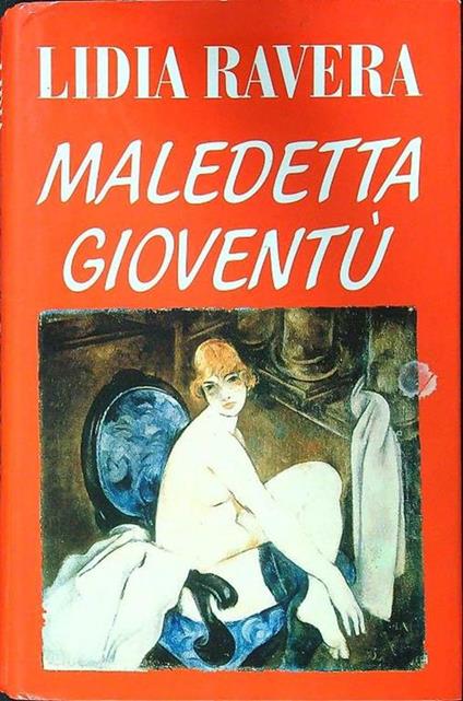 Maledetta gioventù - Lidia Ravera - copertina