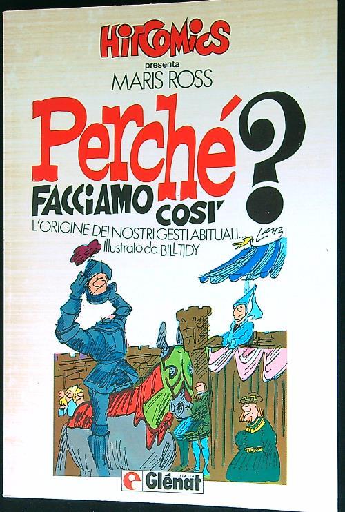 Perché facciamo così?