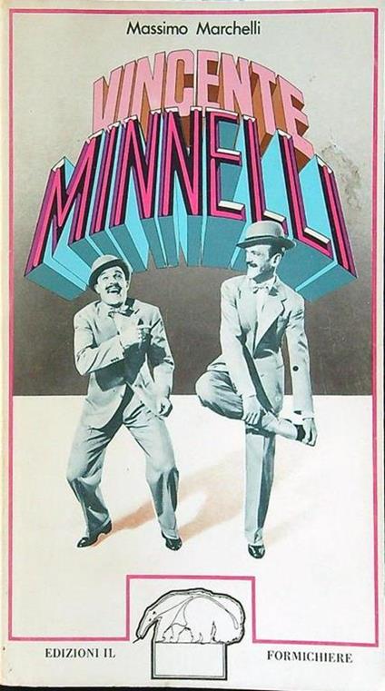 Vincente Minnelli - Massimo Marchelli - copertina