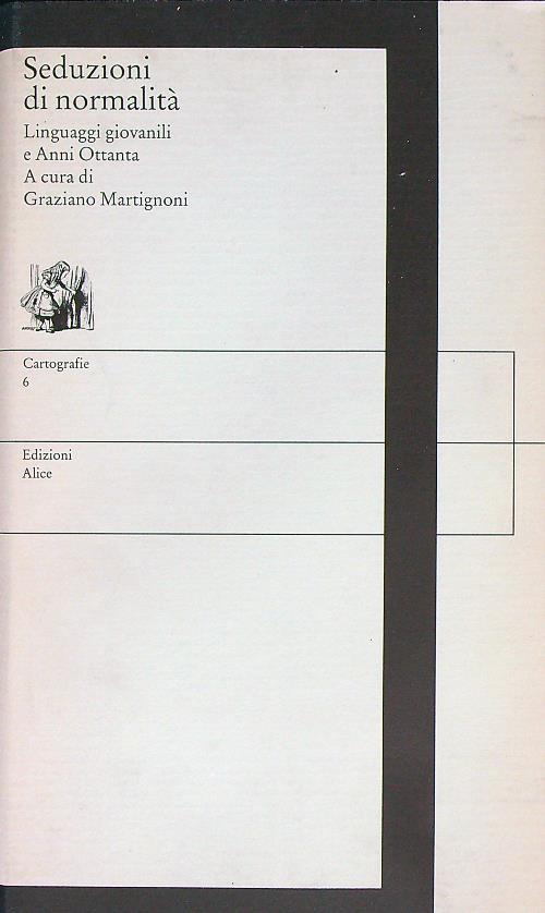 Seduzioni di normalità