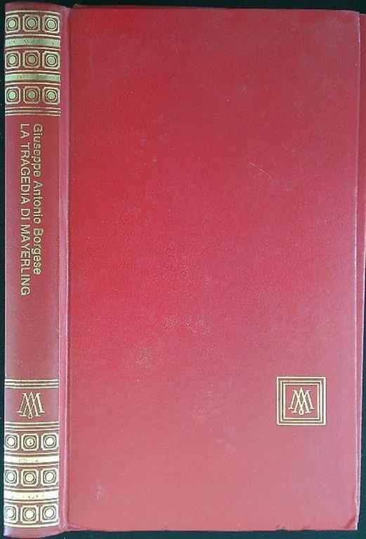 La tragedia di Mayerling - Giuseppe A. Borgese - copertina