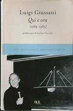 Qui e ora (1984-1985)