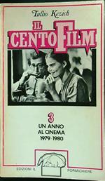 Il cento film 3 un anno al cinema 1979-1980