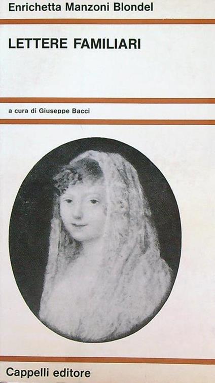 Lettere familiari - Enrichetta Manzoni Blondel - copertina