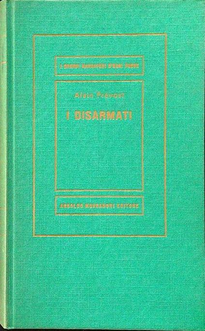 I disarmati - Alain Prevost - copertina